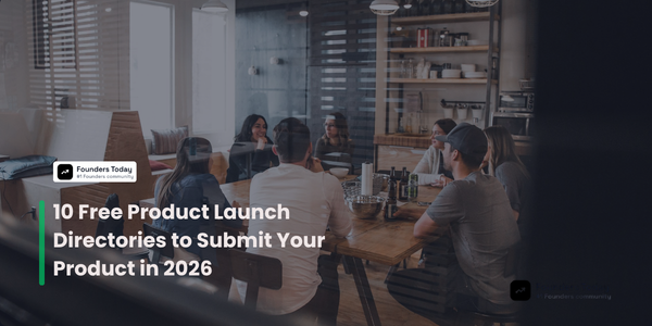 10 Free Product Launch Directories to Submit Your Product in 2026