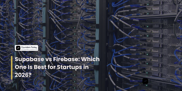 Supabase vs Firebase: Which One Is Best for Startups in 2026?